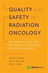 Book cover of Quality and Safety in Radiation Oncology by Adam P. Dicker