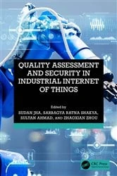 Book cover of Quality Assessment and Security in Industrial Internet of Things by Sudan Jha