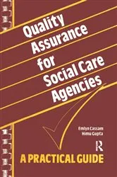 Book cover of Quality Assurance for Social Care Agencies by Emlyn Cassam
