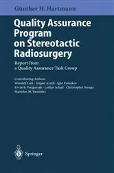 Book cover of Quality Assurance Program on Stereotactic Radiosurgery by Günter H. Hartmann