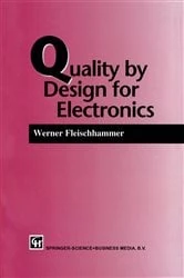 Book cover of Quality by Design for Electronics by W. Fleischammer