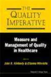 Book cover of Quality Imperative, The: Measurement And Management Of Quality In Healthcare by Unknown