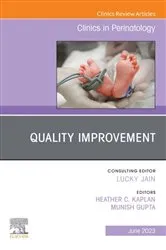 Book cover of Quality Improvement, An Issue of Clinics in Perinatology, E-Book by Kaplan MD, MSCE, Heather C.