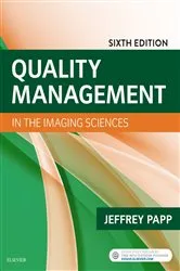 Book cover of Quality Management in the Imaging Sciences E-Book (6th ed.) by Papp PhD, RT(R) (QM), Jeffrey