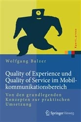 Book cover of Quality of Experience und Quality of Service im Mobilkommunikationsbereich by Wolfgang Balzer