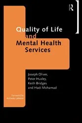 Book cover of Quality of Life and Mental Health Services by Keith Bridges