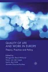 Book cover of Quality of Life and Work in Europe by M. Bäck-Wiklund