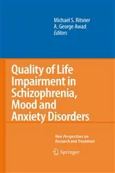 Book cover of Quality of Life Impairment in Schizophrenia, Mood and Anxiety Disorders by A. George Awad