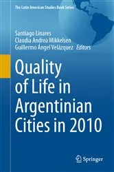 Book cover of Quality of Life in Argentinian Cities in 2010 by Santiago Linares