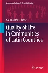 Book cover of Quality of Life in Communities of Latin Countries by Graciela Tonon