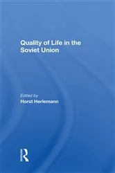 Book cover of Quality Of Life In The Soviet Union by Horst Herlemann