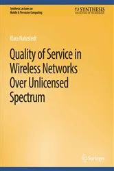 Book cover of Quality of Service in Wireless Networks Over Unlicensed Spectrum by Unknown