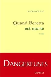 Book cover of Quand Beretta est morte by Nadia Bouzid