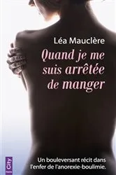 Book cover of Quand je me suis arrêtée de manger by Léa Mauclère