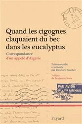Book cover of Quand les cigognes claquaient du bec dans les eucalyptus by Eleonore Faucher