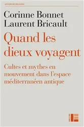 Book cover of Quand les dieux voyagent by Laurent Bricault