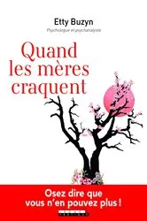 Book cover of Quand les mères craquent by Etty Buzyn