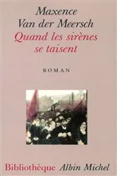 Book cover of Quand les sirènes se taisent by Maxence Van Der Meersch