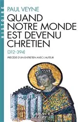 Book cover of Quand notre monde est devenu chrétien by Paul Veyne