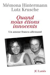 Book cover of Quand nous étions innocents by Mémona Hintermann