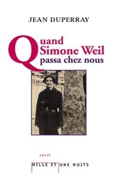 Book cover of Quand Simone Weil passa chez nous by Jean Duperray