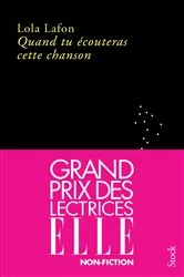 Book cover of Quand tu écouteras cette chanson GRAND PRIX DES LECTRICES ELLE 2023 by Lola Lafon