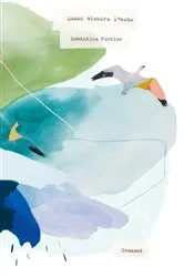 Book cover of Quand viendra l'aube by Dominique Fortier