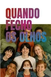 Book cover of Quando Fecho Os Olhos by Pedro Silva