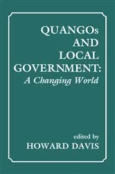 Book cover of QUANGOs and Local Government by Howard Davis
