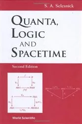 Book cover of Quanta, Logic And Spacetime (2nd Edition) by Unknown
