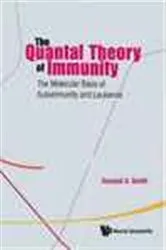Book cover of Quantal Theory Of Immunity, The: The Molecular Basis Of Autoimmunity And Leukemia by Kendall A Smith