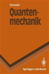 Book cover of Quantenmechanik by Franz Schwabl