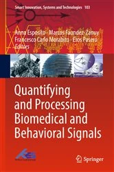 Book cover of Quantifying and Processing Biomedical and Behavioral Signals by Anna Esposito