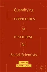 Book cover of Quantifying Approaches to Discourse for Social Scientists by Ronny Scholz
