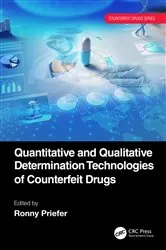 Book cover of Quantitative and Qualitative Determination Technologies of Counterfeit Drugs by Ronny Priefer