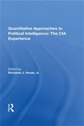 Book cover of Quantitative Approaches To Political Intelligence by Richards Heuer