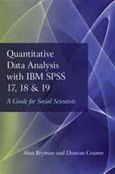 Book cover of Quantitative Data Analysis with IBM SPSS 17, 18 & 19 by Alan Bryman
