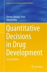 Book cover of Quantitative Decisions in Drug Development (2nd ed.) by Christy Chuang-Stein