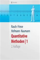 Book cover of Quantitative Methoden 1.Einführung in die Statistik für Psychologen und Sozialwissenschaftler (2nd ed.) by Björn Rasch