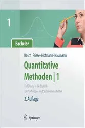 Book cover of Quantitative Methoden 1.Einführung in die Statistik für Psychologen und Sozialwissenschaftler (3rd ed.) by Björn Rasch