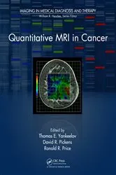 Book cover of Quantitative MRI in Cancer by Thomas E. Yankeelov