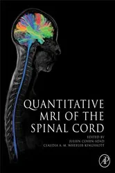 Book cover of Quantitative MRI of the Spinal Cord by Unknown
