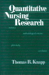 Book cover of Quantitative Nursing Research by Thomas R. Knapp
