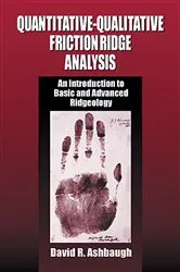 Book cover of Quantitative-Qualitative Friction Ridge Analysis by David R. Ashbaugh