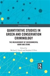 Book cover of Quantitative Studies in Green and Conservation Criminology by Michael J. Lynch