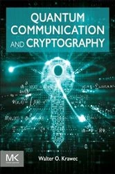 Book cover of Quantum Communication and Cryptography by Walter O. Krawec