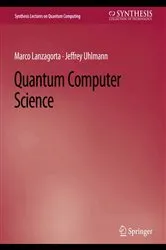 Book cover of Quantum Computer Science by Marco Lanzagorta