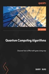 Book cover of Quantum Computing Algorithms by Barry Burd