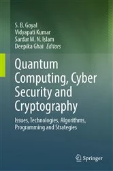 Book cover of Quantum Computing, Cyber Security and Cryptography by S. B. Goyal