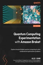 Book cover of Quantum Computing Experimentation with Amazon Braket by Alex Khan